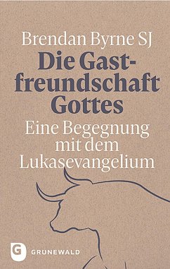 Die Gastfreundschaft Gottes - Byrne SJ, Brendan