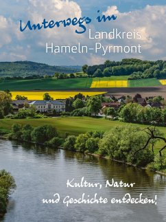 Unterwegs im Landkreis Hameln-Pyrmont - Bartels, Tjark;Brakhan, Sabina;Brinkmann, Sunna