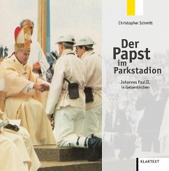 Der Papst im Parkstadion - Schmitt, Christopher