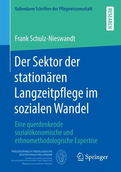 Der Sektor der stationären Langzeitpflege im sozialen Wandel - Schulz-Nieswandt, Frank