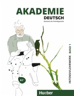 Akademie Deutsch A1+. Band 1 - Intensivlehrwerk mit Audios online - Schmohl, Sabrina;Schenk, Britta;Bleiner, Sandra