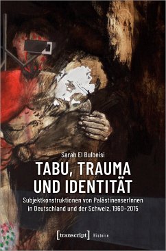 Tabu, Trauma und Identität - El Bulbeisi, Sarah
