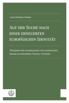 Auf der Suche nach einer erneuerten europäischen Identität - Seebens, Anna Christiane