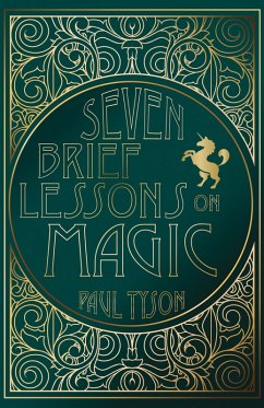 Seven Brief Lessons on Magic (eBook, ePUB)