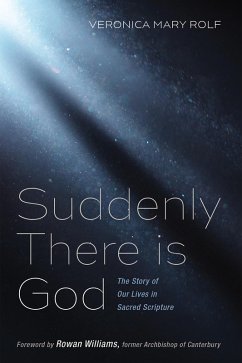 Suddenly There is God (eBook, ePUB) - Rolf, Veronica Mary