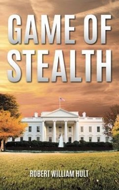 Game of Stealth (eBook, ePUB) - Hult, Robert William