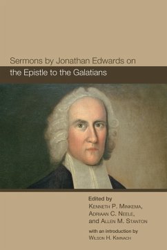 Sermons by Jonathan Edwards on the Epistle to the Galatians (eBook, ePUB)