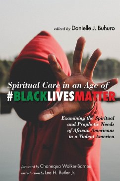 Spiritual Care in an Age of #BlackLivesMatter (eBook, ePUB)