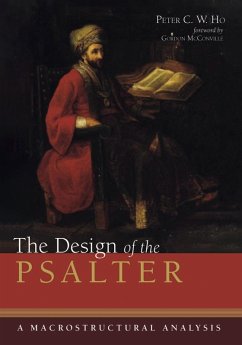 The Design of the Psalter (eBook, ePUB) - Ho, Peter C. W.