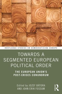 Towards a Segmented European Political Order (eBook, ePUB)