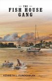 The Fish House Gang (eBook, ePUB) The Fish House Gang (eBook, ePUB)