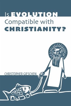 Is Evolution Compatible with Christianity? (eBook, ePUB)