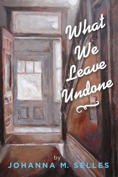 What We Leave Undone (eBook, ePUB)
