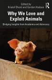 Why We Love and Exploit Animals (eBook, PDF)
