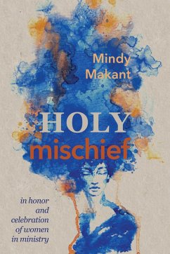 Holy Mischief (eBook, ePUB) - Makant, Mindy