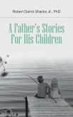 A Father's Stories For His Children (eBook, ePUB)