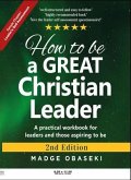 How to be a GREAT Christian Leader (eBook, ePUB)