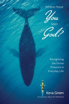 Where Have You Seen God? (eBook, ePUB) - Green, Keva