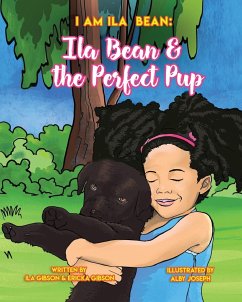 ILA BEAN & THE PERFECT PUP - Gibson, Ila; Gibson, Ericka