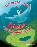 The Secret Side to Sammy the Stowaway Sock