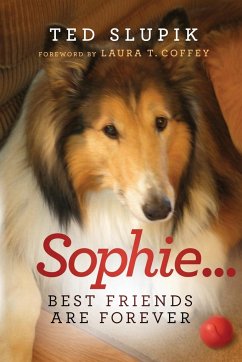 Sophie...Best Friends are Forever - Slupik, Ted