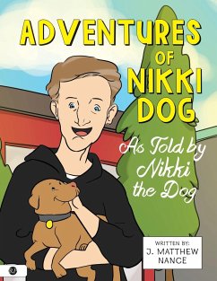 Adventures of Nikki Dog - Nance, J Matthew