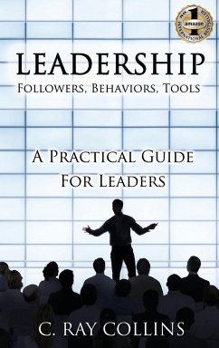 LEADERSHIP Followers, Behaviors, Tools - Collins, C. Ray