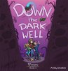 Down the Dark Well - Bild 1