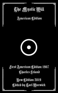 The Mystic Will: American Edition - Leland, Charles