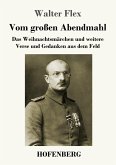 Vom großen Abendmahl Vom großen Abendmahl