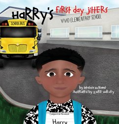 Harry's First Day Jitters - Williams, Latashia