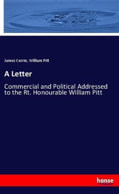 A Letter - Currie, James;Pitt, William