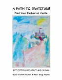 A Path to Gratitude: Find Your Enchanted Castle: Reflections of Aimee and Susan