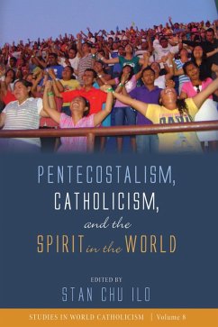 Pentecostalism, Catholicism, and the Spirit in the World (eBook, ePUB)