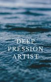 Deep Pression Artist (eBook, ePUB)