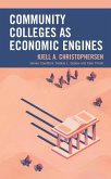 Community Colleges as Economic Engines (eBook, ePUB) Community Colleges as Economic Engines (eBook, ePUB)
