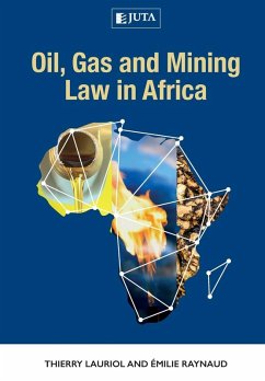 Oil, Gas and Mining Law in Africa - Lauriol, Thierry; Raynaud, Emilie