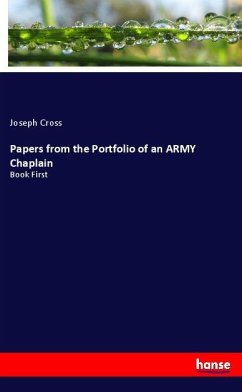 Papers from the Portfolio of an ARMY Chaplain - Cross, Joseph