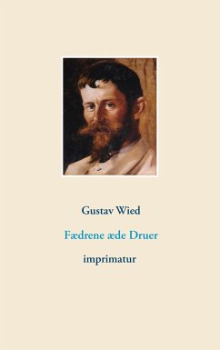 Fædrene æde Druer - Wied, Gustav