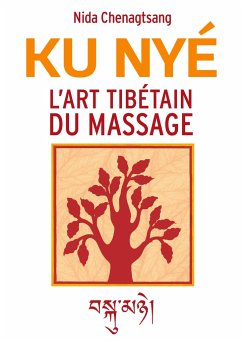 L'art tibétain du massage - Chenagtsang, Nida