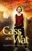 Cass and Wat (NorthWatch, #1) (eBook, ePUB) Cass and Wat (NorthWatch, #1) (eBook, ePUB)