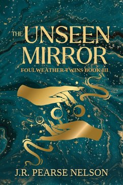 Cover The Unseen Mirror (Foulweather Twins, #3) (eBook, ePUB)