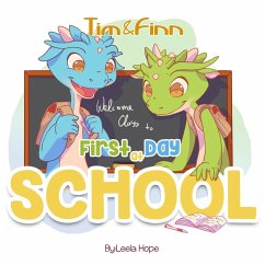 Tim and Finn the Dragon Twins - First Day of School (Bedtime children's books for kids, early readers) (eBook, ePUB) - Hope, Leela