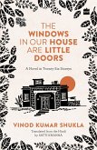 THE WINDOWS IN OUR HOUSE ARE LITTLE DOORS (eBook, ePUB)