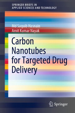 Carbon Nanotubes for Targeted Drug Delivery (eBook, PDF) - Hasnain, Md Saquib; Nayak, Amit Kumar