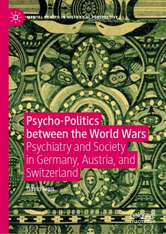Psycho-Politics between the World Wars (eBook, PDF) - Freis, David