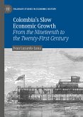 Colombia&quote;s Slow Economic Growth (eBook, PDF)