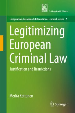 Legitimizing European Criminal Law (eBook, PDF) - Kettunen, Merita