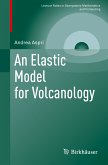 An Elastic Model for Volcanology (eBook, PDF)