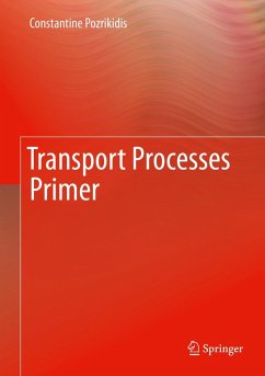 Transport Processes Primer (eBook, PDF) - Pozrikidis, Constantine